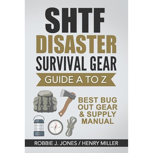 Cover of SHTF Disaster Survival Gear Guide A to Z