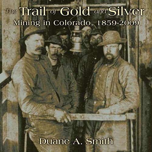 Cover of The Trail of Gold and Silver