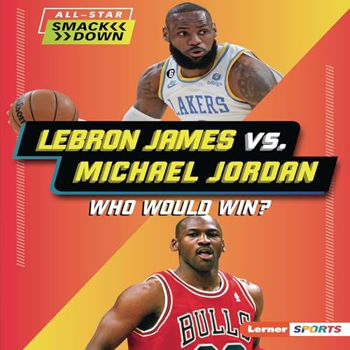 Cover of LeBron James vs. Michael Jordan