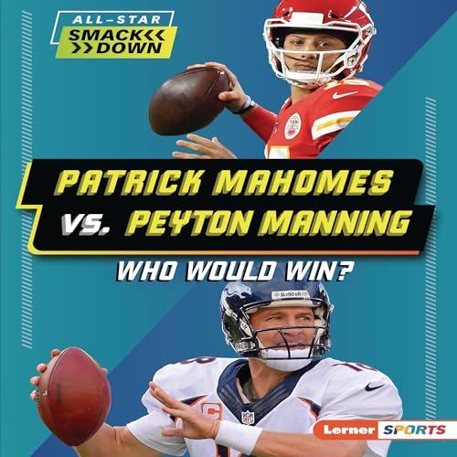 Cover of Patrick Mahomes vs. Peyton Manning