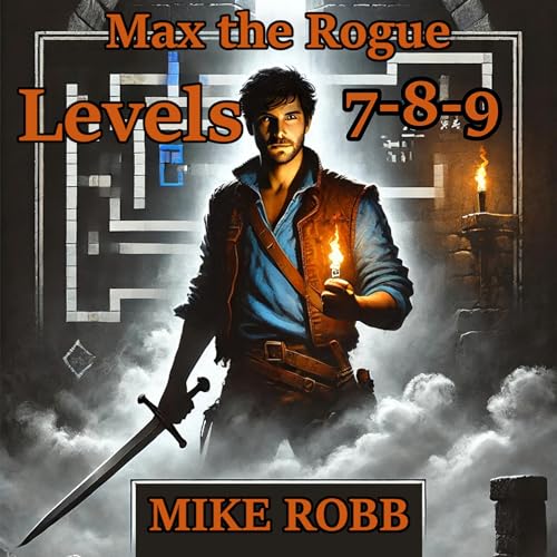 Cover of Max the Rogue - Levels 7-8-9