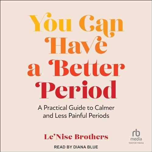Cover of You Can Have a Better Period