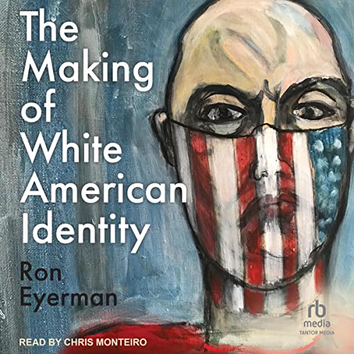 Cover of The Making of White American Identity