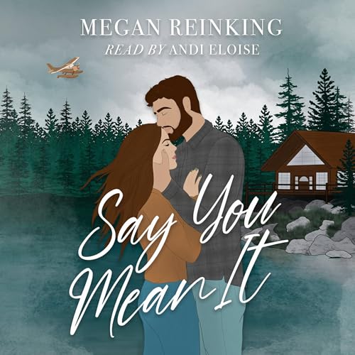 Cover of Say You Mean It