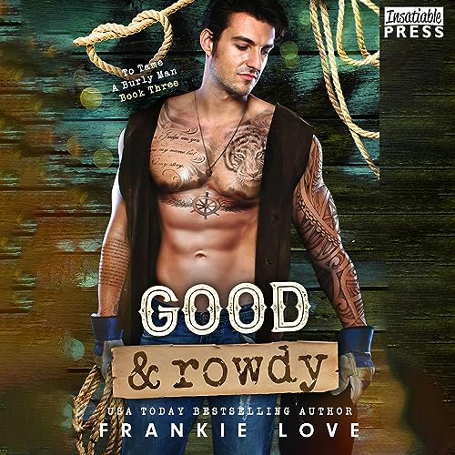 Cover of Good and Rowdy