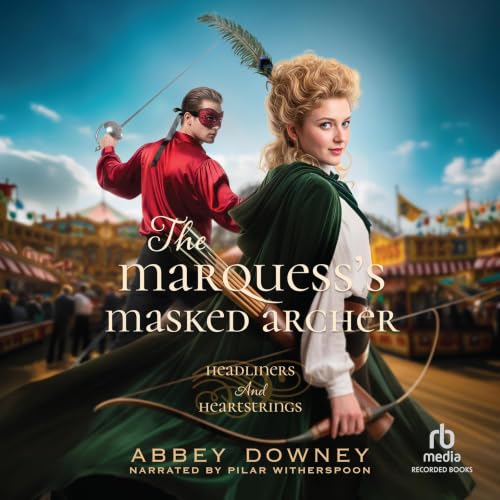 Cover of The Marquess's Masked Archer