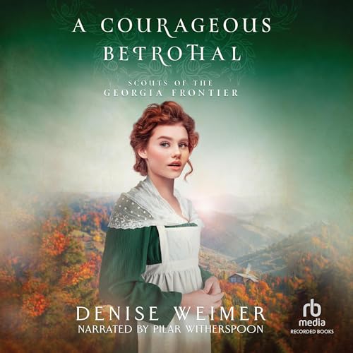 Cover of A Courageous Betrothal