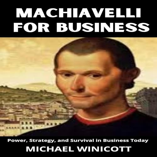Cover of Machiavelli for Business