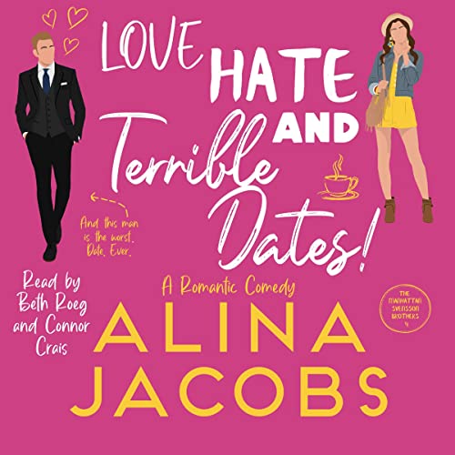 Cover of Love, Hate, and Terrible Dates