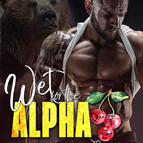 Cover of Wet for the Alpha