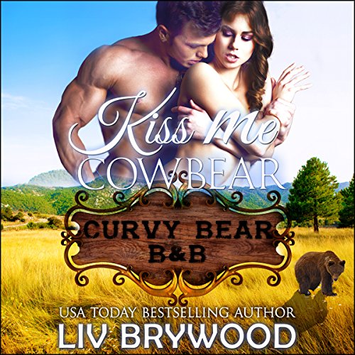 Cover of Kiss Me Cowbear: A Werebear Paranormal Romance