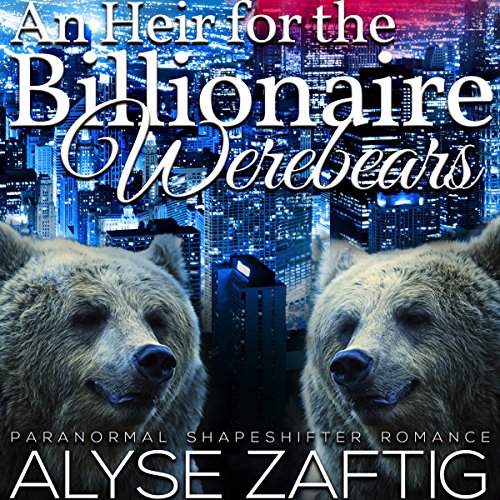 Cover of An Heir for the Billionaire Werebears