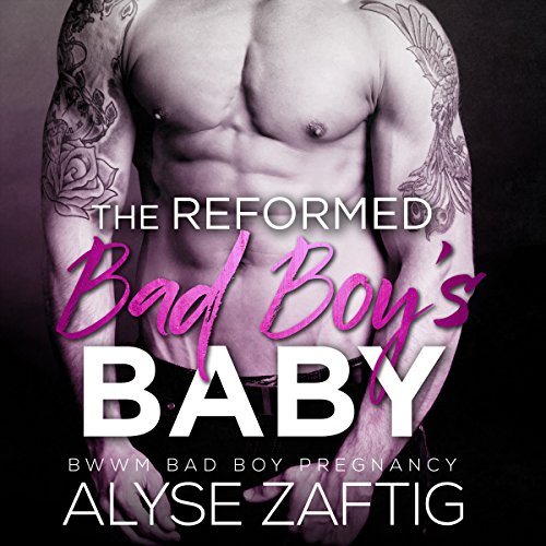 Cover of The Reformed Bad Boy's Baby