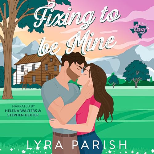 Cover of Fixing to Be Mine