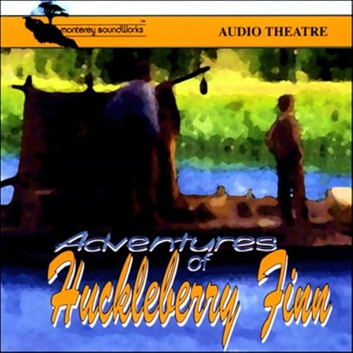 Cover of Adventures of Huckleberry Finn (Dramatized)