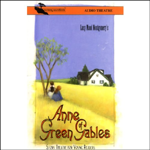 Cover of Anne of Green Gables (Dramatized)