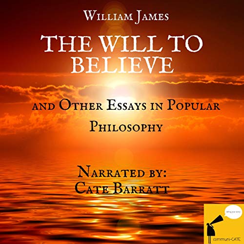 Cover of The Will to Believe and Other Essays in Popular Philosophy