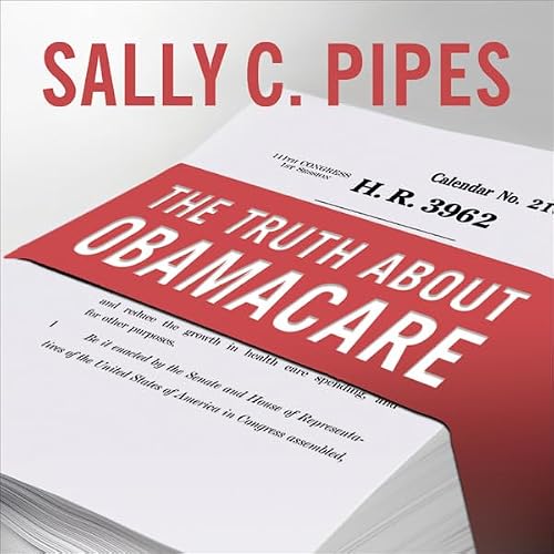 Cover of The Truth About Obamacare