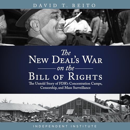 Cover of The New Deal’s War on the Bill of Rights
