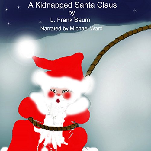 Cover of A Kidnapped Santa Claus