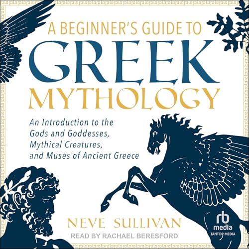 Cover of A Beginner's Guide to Greek Mythology