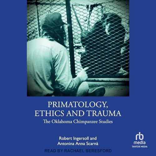 Cover of Primatology, Ethics and Trauma