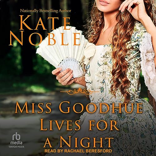 Cover of Miss Goodhue Lives for a Night