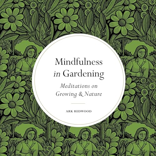 Cover of Mindfulness in Gardening