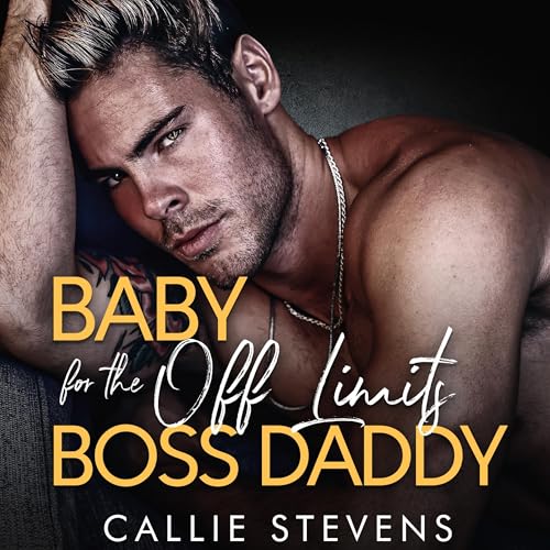 Cover of Baby for the off Limits Boss Daddy