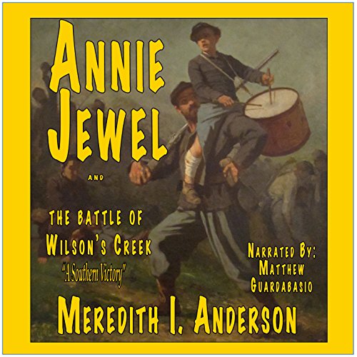 Cover of Annie Jewel and the Battle of Wilson's Creek