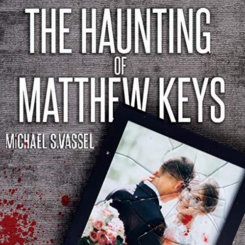 Cover of The Haunting of Matthew Keys