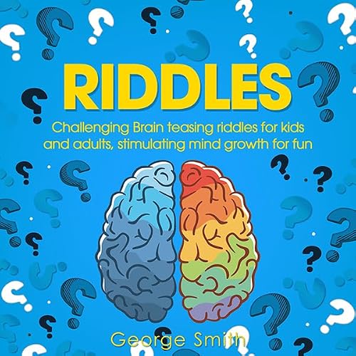 Cover of Riddles: Challenging Brain Teasing Riddles for Kids and Adults, Stimulating Mind Growth for Fun