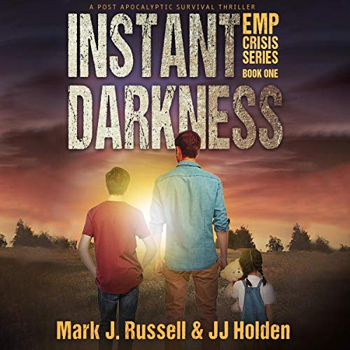 Cover of Instant Darkness: A Post Apocalyptic Survival Thriller