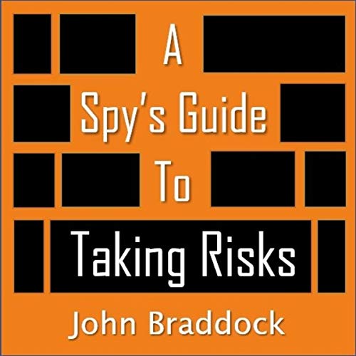 Cover of A Spy's Guide to Taking Risks