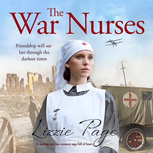 Cover of The War Nurses: A Moving Wartime Romance Saga Full of Heart