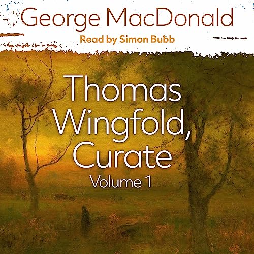 Cover of Thomas Wingfold, Curate, Volume 1