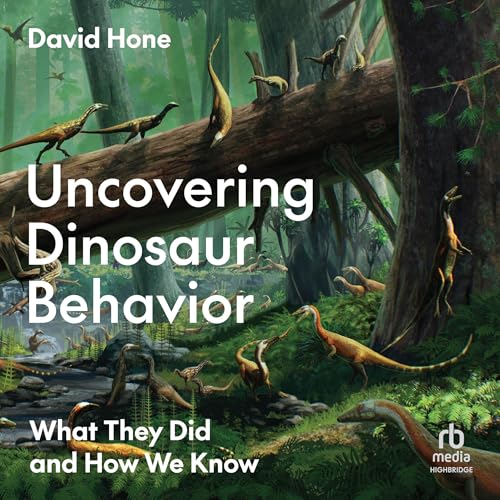 Cover of Uncovering Dinosaur Behavior