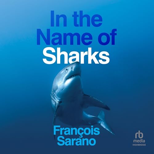 Cover of In the Name of Sharks