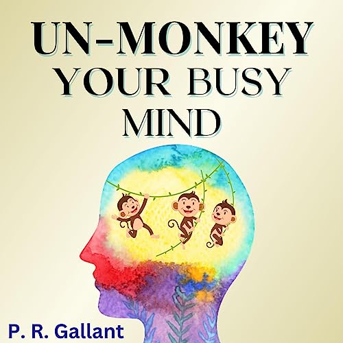 Cover of Un-Monkey Your Busy Mind
