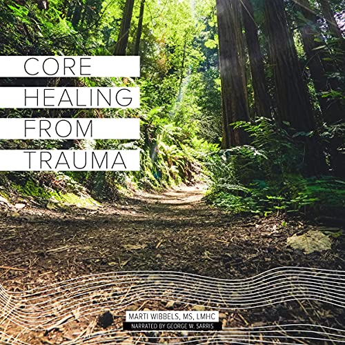 Cover of Core Healing from Trauma
