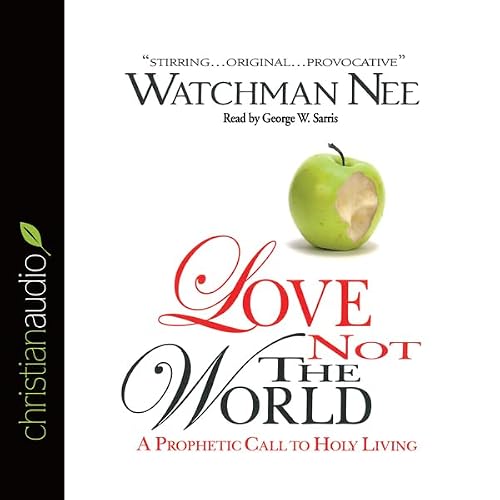Cover of Love Not The World