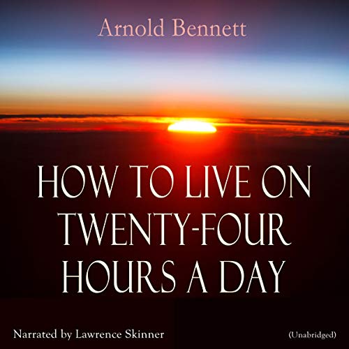 Cover of How to Live on Twenty-Four Hours a Day