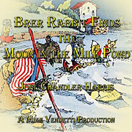 Cover of Brer Rabbit Finds the Moon in the Mill Pond