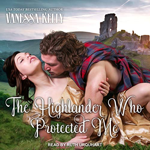 Cover of The Highlander Who Protected Me