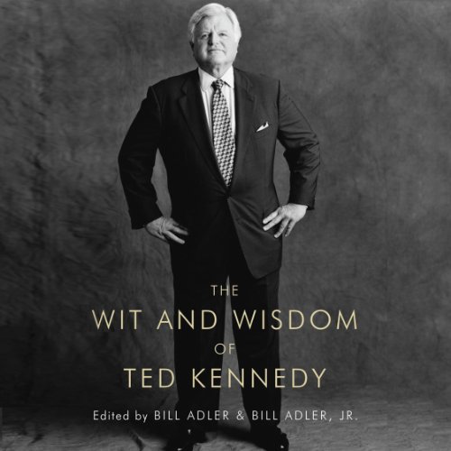 Cover of The Wit and Wisdom of Ted Kennedy