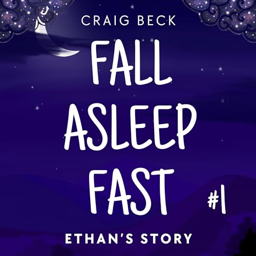 Cover of Fall Asleep Fast: Bedtime Stories for Rapid, Deep and Peaceful Sleep