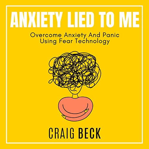 Cover of Anxiety Lied to Me