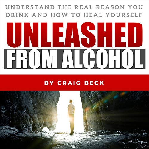 Cover of Unleashed from Alcohol