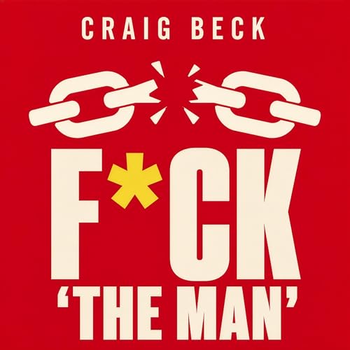 Cover of F--k "the Man"