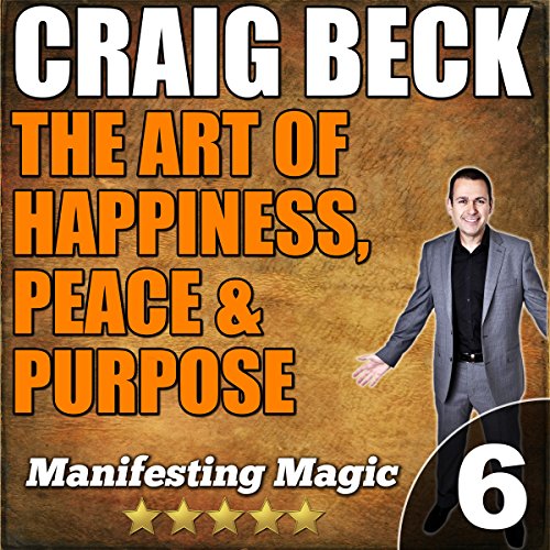 Cover of The Art of Happiness, Peace & Purpose
